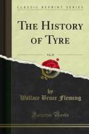 Ebook The History of Tyre di Wallace Bruce Fleming edito da Forgotten Books