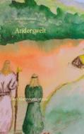 Ebook Anderswelt di Harald Hillebrand edito da Books on Demand