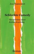 Ebook Schlechte Comedy di Jens Fissenewert edito da Books on Demand