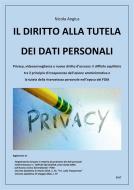 Ebook Il diritto alla tutela dei dati personali di Nicola Angius edito da Nicola Angius