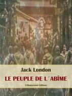 Ebook Le peuple de l’abîme di Jack London edito da E-BOOKARAMA