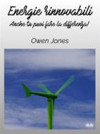 Ebook Energie Rinnovabili di Owen Jones edito da Tektime