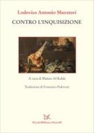 Ebook Contro l'inquisizione di Lodovico Antonio Muratori edito da Donzelli Editore