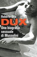 Ebook Dux di Olla Roberto edito da Rizzoli