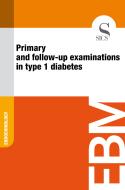Ebook Primary and Follow-up Examinations in Type 1 Diabetes di Sics Editore edito da SICS