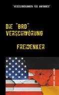 Ebook Die "BRD" Verschwörung di Dennis Hans Ladener edito da Books on Demand
