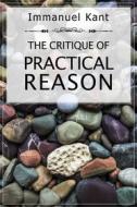 Ebook The Critique of Practical Reason di Immanuel Kant edito da Dnl Media