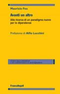 Ebook Avanti un altro di Maurizio Fea edito da Franco Angeli Edizioni
