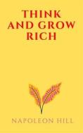 Ebook Think And Grow Rich di Napoleon Hill edito da sk