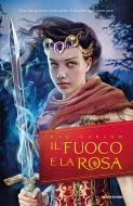 Ebook IL FUOCO E LA ROSA di Carson Rae edito da Mondadori