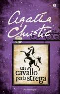 Ebook Un cavallo per la strega di Christie Agatha edito da Mondadori