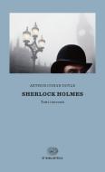 Ebook Sherlock Holmes di Doyle Arthur Conan edito da Einaudi