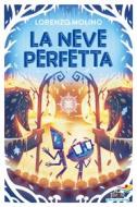 Ebook La neve perfetta di Molino Lorenzo edito da Piemme