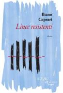 Ebook Linee resistenti di Iliano Caprari edito da L'Asino d'oro