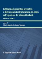Ebook L' efficacia del concordato preventivo e degli accordi di ristrutturazione del debito nell'esperienza dei Tribunali lombardi di AA.VV. edito da Giappichelli Editore