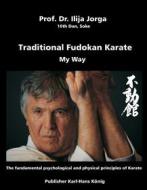 Ebook Traditional Fudokan Karate di Ilija Jorga edito da Books on Demand