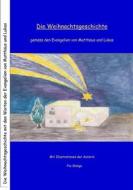Ebook Die Weihnachtsgeschichte di Pia Slongo edito da Books on Demand