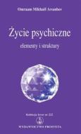 Ebook ?ycie psychiczne: elementy i struktury di Omraam Mikhaël Aïvanhov edito da Prosveta Deutschland