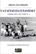 Ebook La Battaglia di Santiago (formato PDF) di Alberto Facchinetti edito da Urbone Publishing