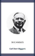 Ebook 50 Candles di Earl Derr Biggers edito da Blackmore Dennett