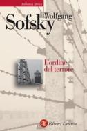 Ebook L' Ordine del terrore di Wolfgang Sofsky edito da Editori Laterza