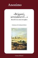 Ebook Briganti, arrendetevi!... di Anonimo edito da Osanna Edizioni