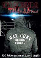 Ebook 100 ROUNDS: pillole di boxe di Max Chen edito da Youcanprint Self-Publishing