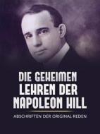 Ebook Die Geheimen Iehren der Napoleon Hill (Übersetzt) di Napoleon Hill edito da Stargatebook