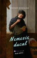 Ebook Némesis Ducal di Vincenzo Biancalana edito da Babelcube Inc.