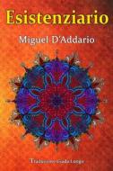 Ebook Esistenziario di Miguel D'Addario edito da Babelcube Inc.