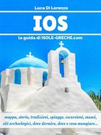 Ebook Ios - La guida di isole-greche.com di Luca Di Lorenzo edito da Luca Di Lorenzo