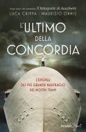 Ebook L'ultimo della Concordia di Onnis Maurizio, Crippa Luca edito da Piemme