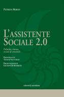 Ebook L'assistente sociale 2.0.  Politiche e lavoro sociale di comunità di Marzo Patrizia edito da edizioni la meridiana