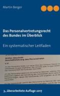 Ebook Das Personalvertretungsrecht des Bundes im Überblick di Martin Berger edito da Books on Demand