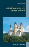 Ebook Entlang der Lahn zum Kloster Arnstein di Rüdiger Schneider edito da Books on Demand
