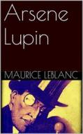 Ebook Arsene Lupin di Maurice Leblanc edito da Books on Demand