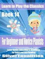 Ebook Learn to Play the Classics Book 14 di Silvertonalities edito da SilverTonalities