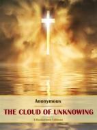 Ebook The Cloud of Unknowing di Anonymous edito da E-BOOKARAMA