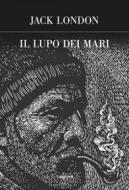 Ebook Il lupo dei mari di Jack London edito da Edizioni Theoria