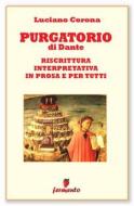 Ebook Purgatorio - riscrittura interpretativa in prosa e per tutti di Luciano Corona edito da Fermento