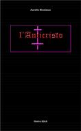 Ebook L'Anticristo di Aurelio Nicolazzo edito da Youcanprint