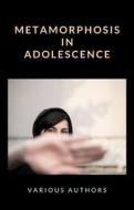 Ebook Metamorphosis in adolescence (translated) di various authors, Various authors edito da anna ruggieri