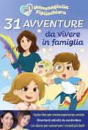 Ebook 31 avventure da vivere in famiglia di Mammagiulia e Figliachiara edito da Nord-Sud Edizioni