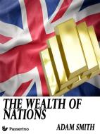 Ebook The wealth of nations di Adam Smith edito da Passerino