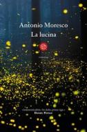 Ebook La lucina di Antonio Moresco edito da SEM