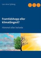 Ebook Framtidshopp eller klimatångest? di Lars-Arne Sjöberg edito da Books on Demand