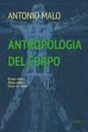Ebook Antropologia del corpo di Antonio Malo edito da EDUSC