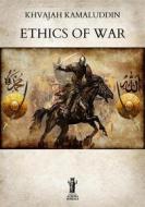 Ebook Ethics of War di Khwajah Kamaluddin edito da Edizioni Aurora Boreale