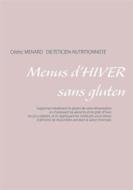 Ebook Menus d&apos;hiver sans gluten di Cédric Menard edito da Books on Demand