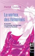 Ebook Le vortex des Réformés di Patrick Coulomb edito da Books on Demand